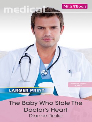 cover image of The Baby Who Stole the Doctor's Heart